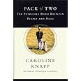 Pack of Two: The Intricate Bond Between People and Dogs