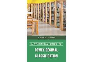 A Practical Guide to Dewey Decimal Classification