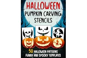 Halloween Pumpkin Carving Stencils: 50 Funny and Spooky Patterns for Carving and Painting Pumpkins, Wide Variety of Halloween