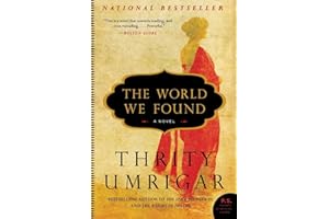 The World We Found: From 1970s Bombay to Modern India―A Luminous Novel of Female Friendships and Reunion