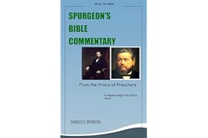 Charles H. Spurgeon's Whole Bible Commentary