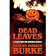 DEAD LEAVES: 9 Tales from the Witching Season (Dead Seasons)