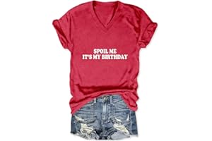 GAQEUWR Birthday Shirt for Women, Spoil Me It's My Birthday Shirt, Casual Cute V Neck Graphic Short Sleeve Tops Blouse