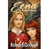 Eena, The Dawn and Rescue (The Harrowbethian Saga) (Volume 1)