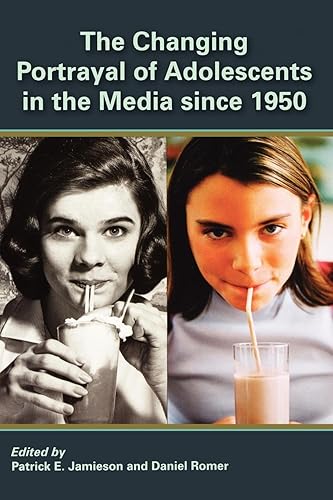 Download The Changing Portrayal of Adolescents in the Media Since 1950 PDF