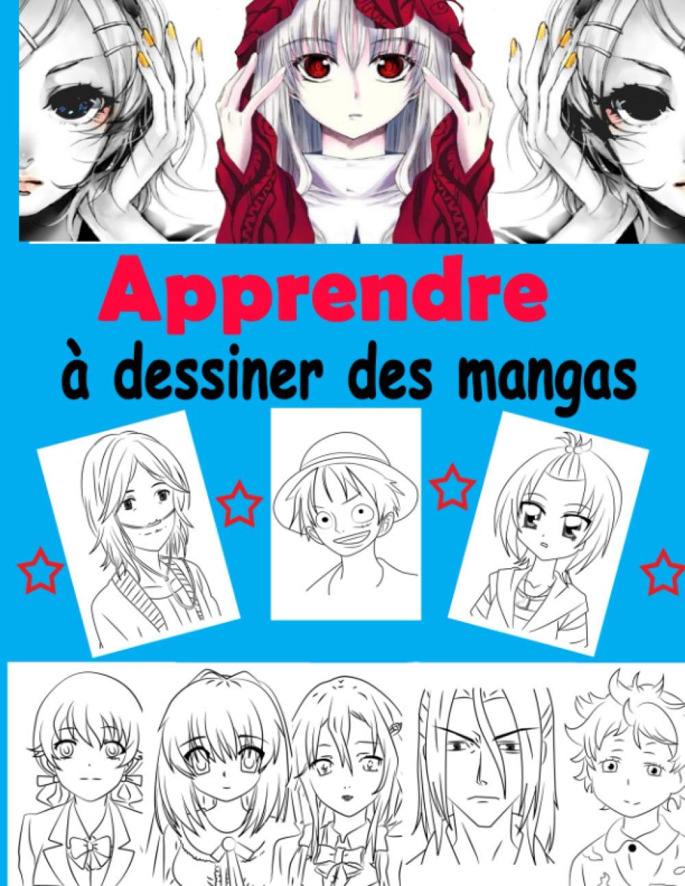 Apprendre A Dessiner Des Mangas Livre De Dessin Manga Etape Par Etape Pour Les Enfants Et Adultes Un Guide Complet Pour Apprendre Toutes Les Techniques French Edition Biga Kapola 9798564622035 Amazon Com Books