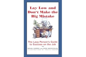 Lay Low and Don't Make the Big Mistake