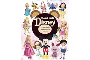 Disney Crochet Books: 25 Cute, Magical Crochet Patterns for Everyone