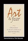 Art & Fear: Observations On the Perils (and Rewards) of Artmaking
