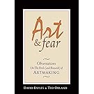 Art & Fear: Observations On the Perils (and Rewards) of Artmaking