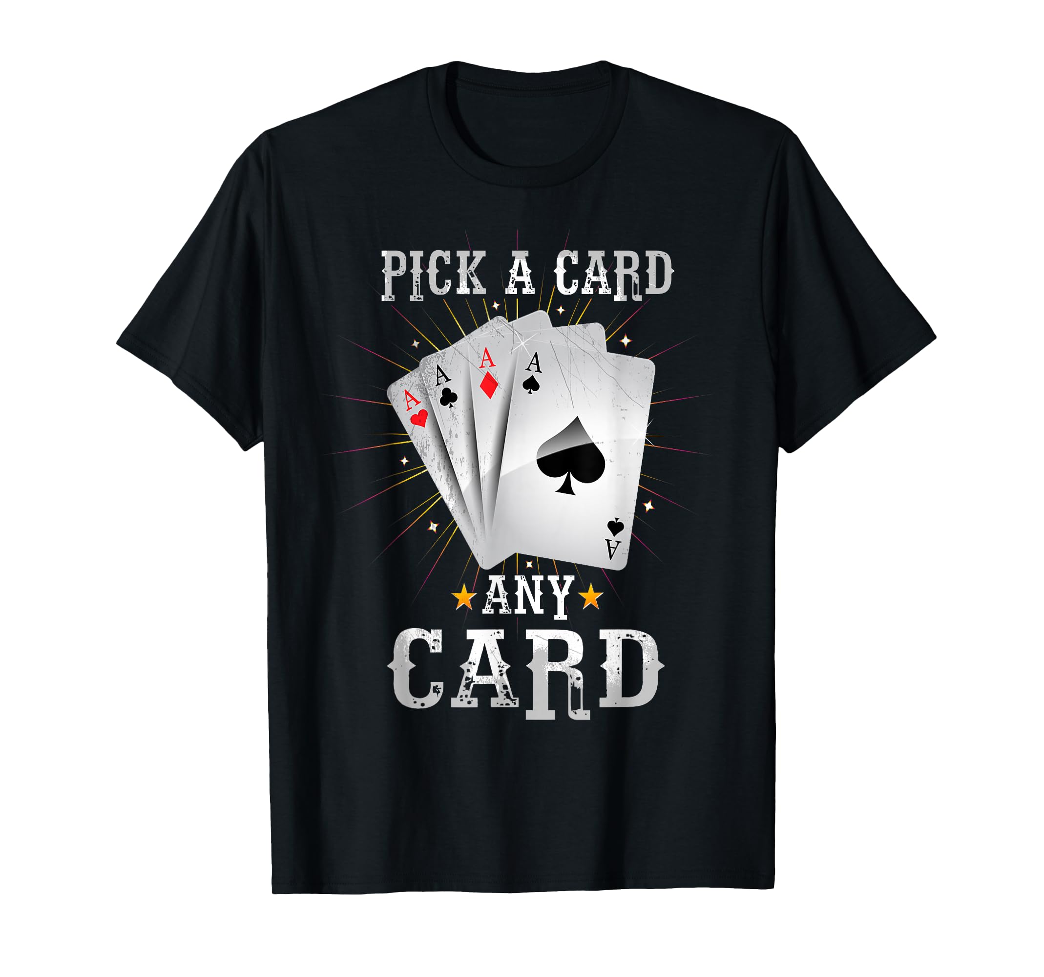 Pick a Card any Card Tshirt Magic Card Trick Magician T-Shirt