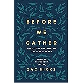 Before We Gather: Devotions for Worship Leaders and Teams