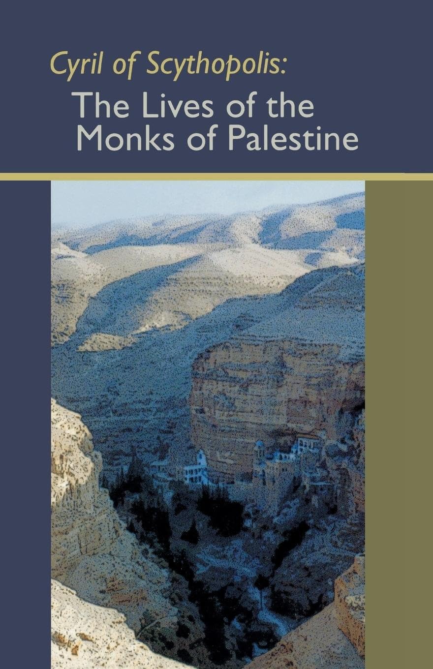 The Lives of the Monks of Palestine: 114 (Cistercian Studies Series, 114)