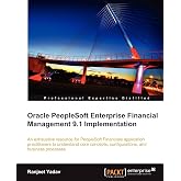 Oracle PeopleSoft Enterprise Financial Management 9.1 Implementation