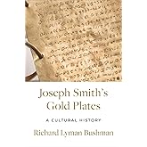 Joseph Smith's Gold Plates: A Cultural History