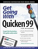 Get Going with Quicken 99, Technical Learning Resources Staff, 1887391460