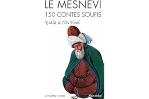 Le Mesnevi: 150 contes soufis (Collections Spiritualites t. 6018) (French Edition)