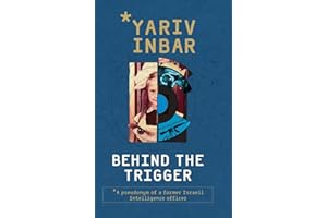 Behind The Trigger: A psychological spy novel