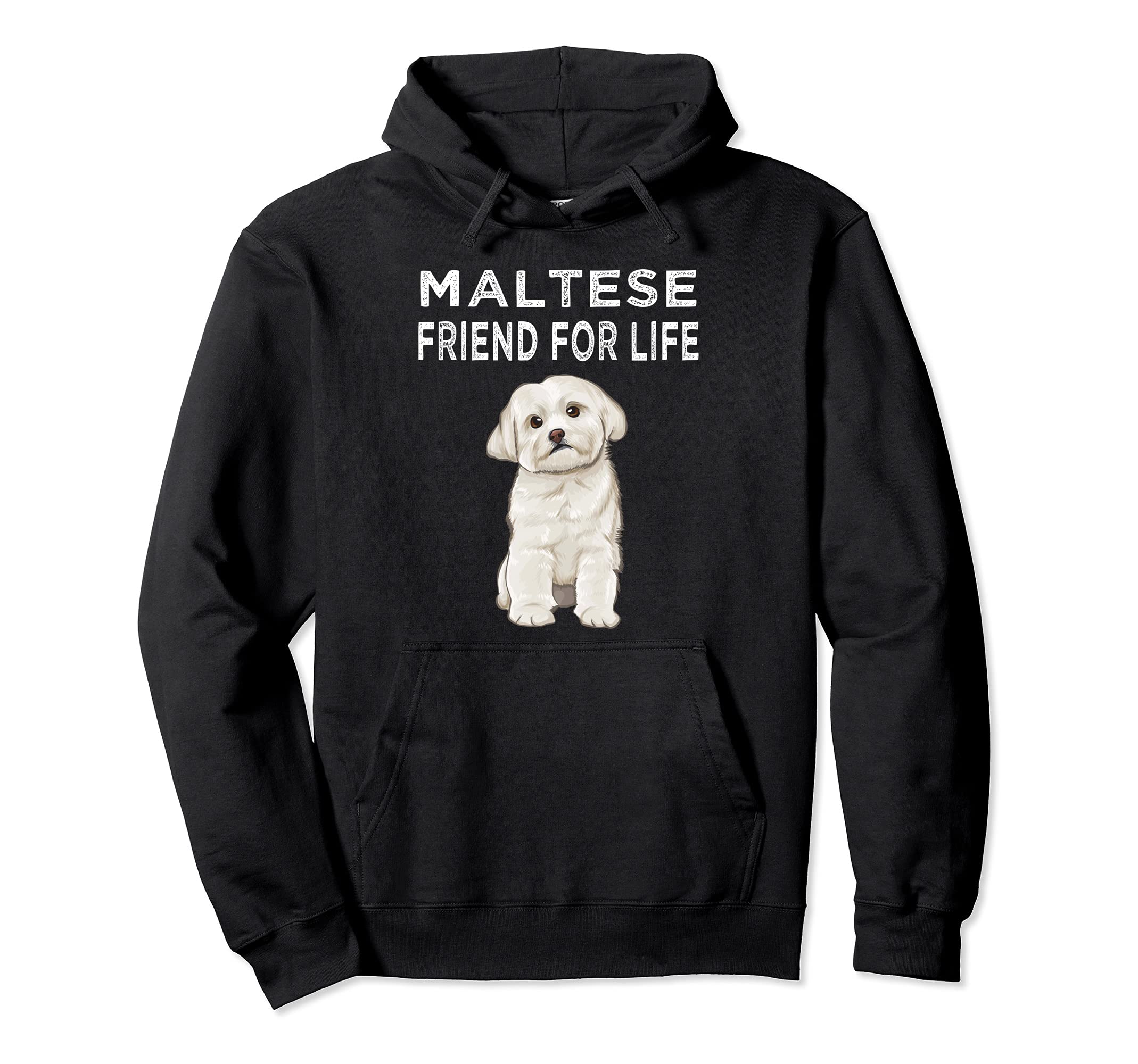 Maltese Friend For Life Dog Friendship Pullover Hoodie