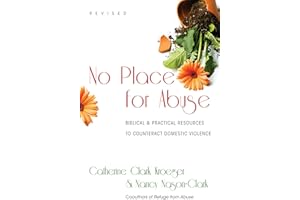 No Place for Abuse: Biblical Practical Resources to Counteract Domestic Violence