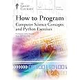 How to Program: Computer Science Concepts and Python Exercises