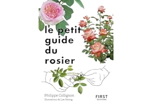 Le Petit Guide du rosier (French Edition)