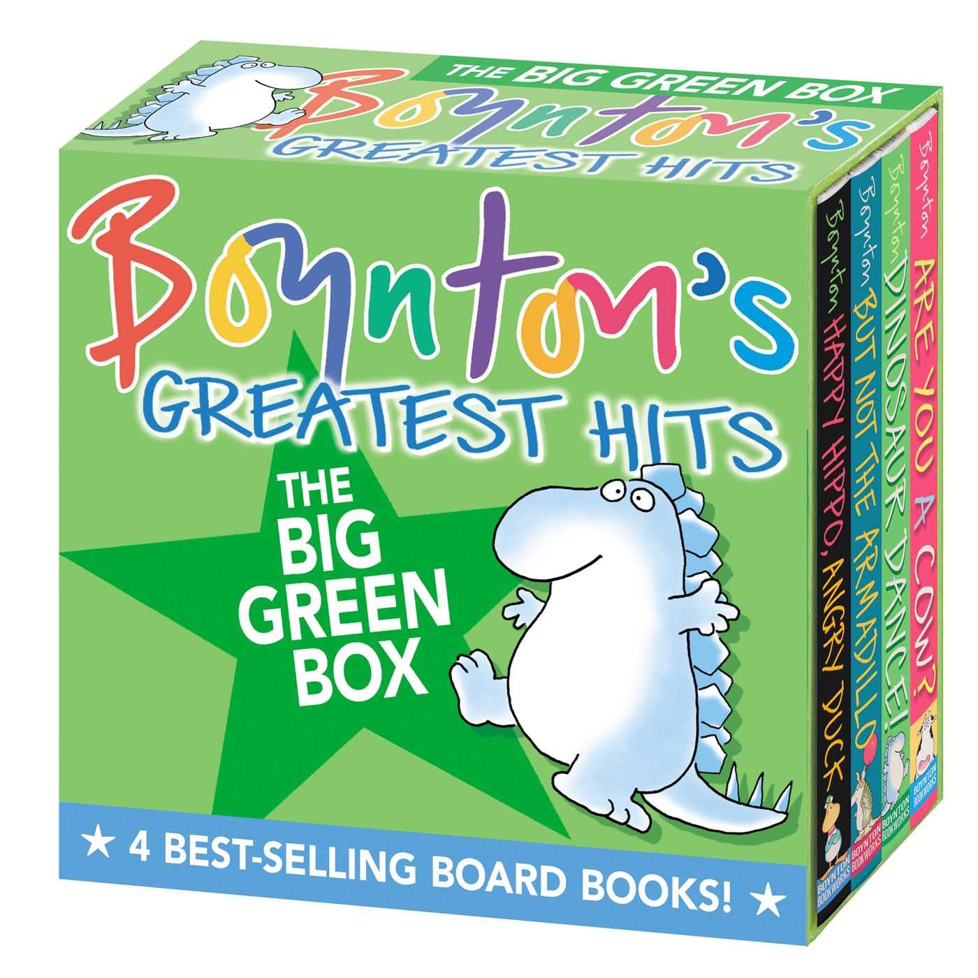 Boynton's Greatest Hits The Big Green Box (Boxed Set): Happy Hippo, Angry Duck; But Not the Armadillo; Dinosaur Dance!; Are You A Cow?