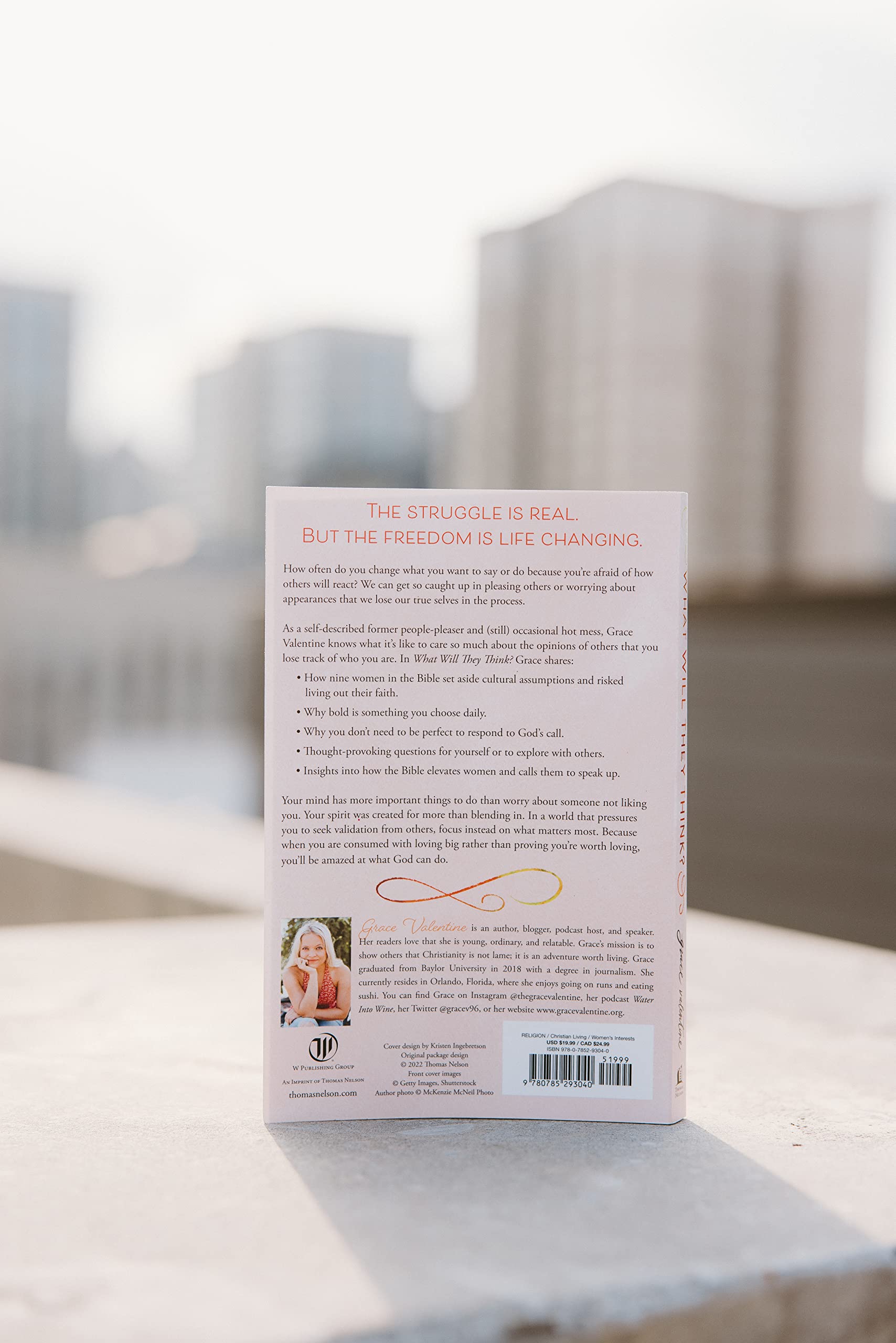 What Will They Think?: Nine Women in the Bible Who Can Help You Live Your Life Boldly