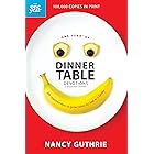 One Year of Dinner Table Devotions and Discussion Starters: 365 Opportunities to Grow Closer to God as a Family