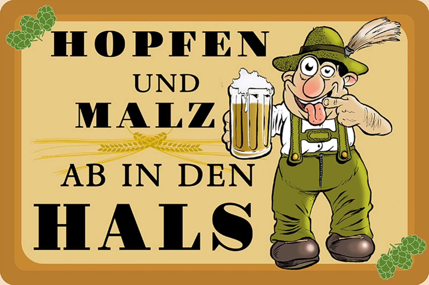 Schatzmix Blechschild Spruch Bringst Bier, Bist du willkommen Hier