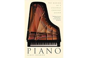 Piano: The Making of a Steinway Concert Grand