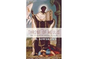 The Throne of Adulis: Red Sea Wars on the Eve of Islam