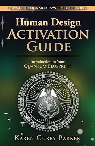 Download Human Design Activation Guide: Introduction to Your Quantum Blueprint PDF