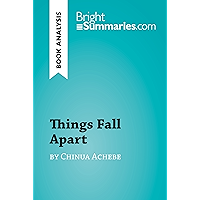 Things Fall Apart by Chinua Achebe (Book Analysis): Detailed Summary, Analysis and Reading Guide (BrightSummaries.com) book cover Things Fall Apart by Chinua Achebe (Book Analysis): Detailed Summary, Analysis and Reading Guide (BrightSummaries.com) book cover