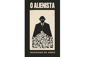 O Alienista (Clássicos da Literatura) (Portuguese Edition)