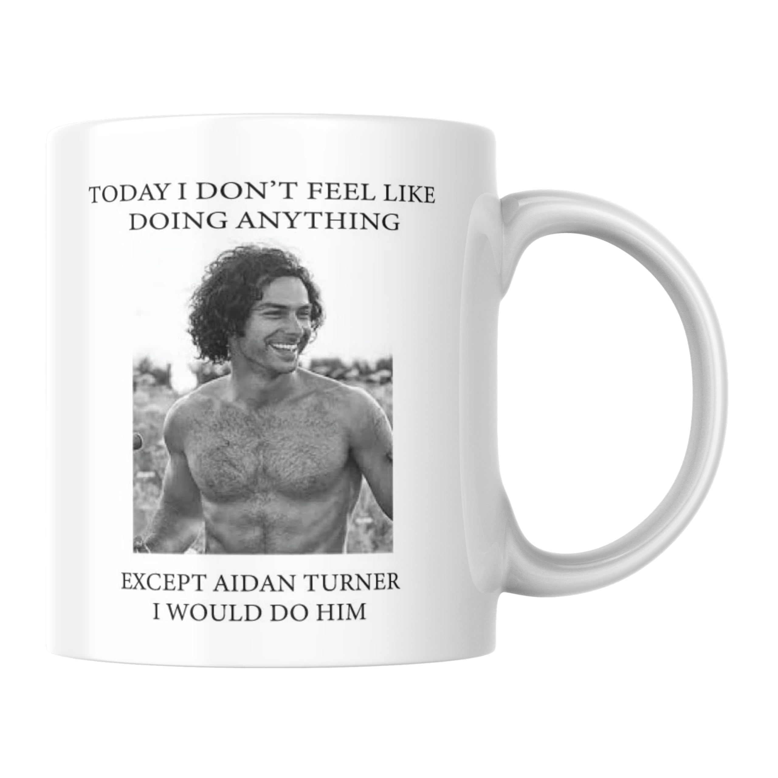 Funny Mug, Poldark, for Her Female, Celebrity Heartthrob, Birthday, Colleague, Office - Do Aidan Turner