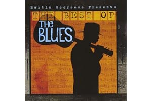 Martin Scorsese Presents: The Best Of The Blues