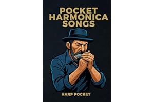 Pocket Harmonica Songs: Melodies and songs for diatonic harmonica C to take with you everywhere note -free