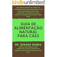 Guia de Alimentação Natural para Cães (Portuguese Edition) book cover