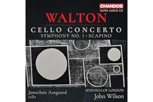 Walton: Cello Concerto; Symphony No. 1, Scapino