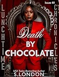 Lunchtime Chronicles: Death by Chocolate: Lunchtime