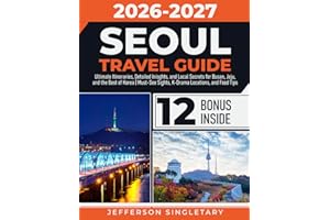 Seoul Travel Guide: Ultimate Itineraries, Detailed Inisghts, and Local Secrets for Busan, Jeju, and the Best of Korea | Must-See Sights, K-Drama Locations, and Food Tips