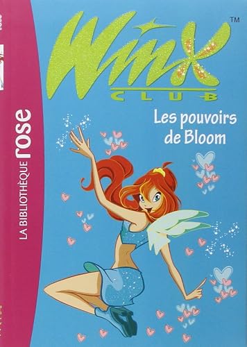 Download Winx Club, Tome 1 : Les pouvoirs de Bloom PDF