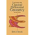 Lectures on Classical Differential Geometry: Second Edition (Dover Books on Mathematics)