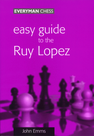 easy guide to the ruy lopez emms john 9781857442205 amazon com books