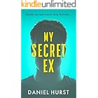 My Secret Ex: An addictive and gripping psychological thriller