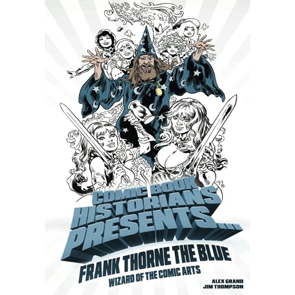 カルチャー誌 Frank vol1 創刊 Comic Book Historians Presents: Frank Thorne the Blue, Wizard