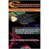 C Programming Success in a Day &amp; Ruby Programming Professional Made Easy