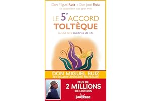 Le 5e accord toltèque (French Edition)