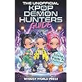 The Unofficial KPop Demon Hunters Guide: Trivia, Facts & Challenges for Fans Who Can’t Get Enough